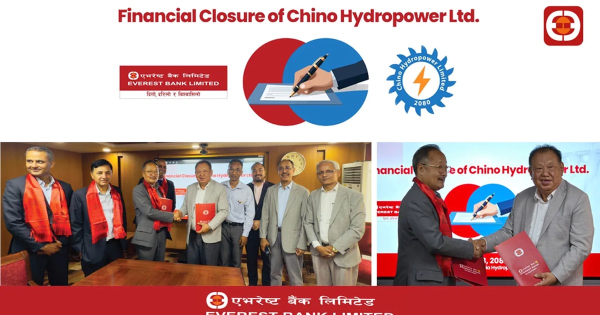 ७.८३ मेगावाटको चिनो खोला जलविद्युत आयोजना निर्माणका लागि एभरेष्ट बैंकबाट १३६ करोडको वित्तीय व्यवस्था